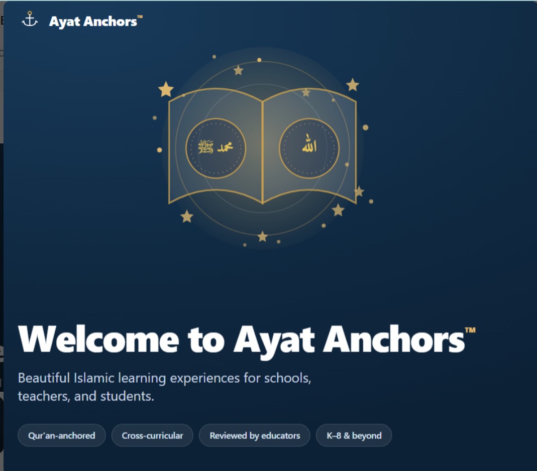 Welcome to Ayat Anchors — beautiful Islamic learning experiences for schools, teachers, and students